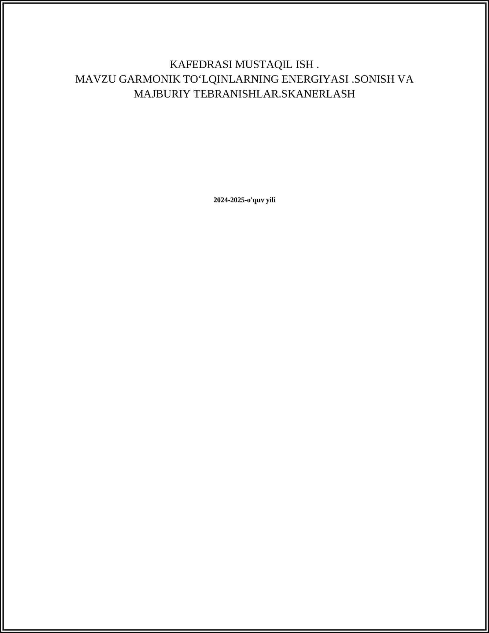 Garmonik toʻlqinlarning energiyasi va skanerlash 2