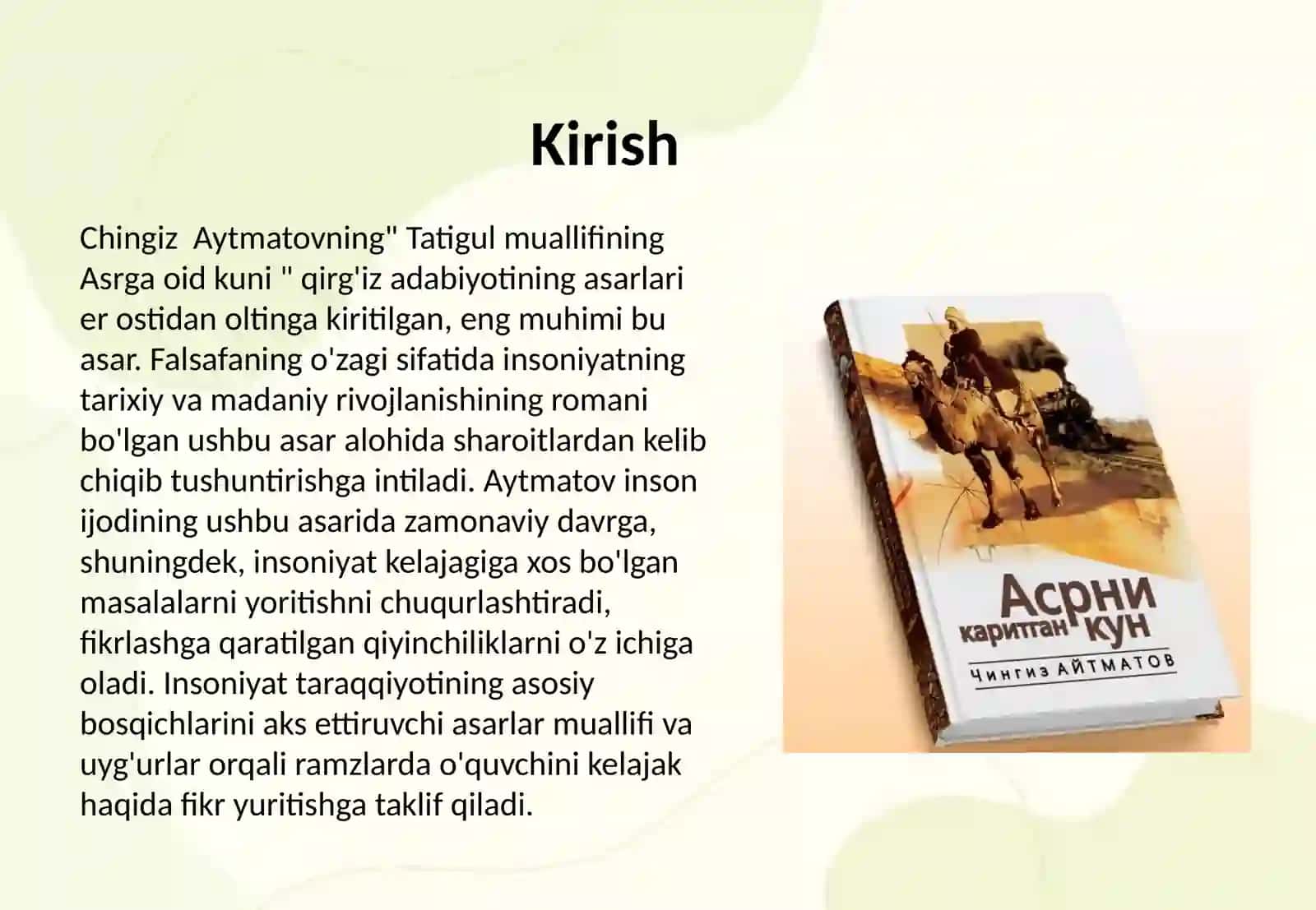 Chingiz Aytmatovni asrga tatigulik kun asari 2