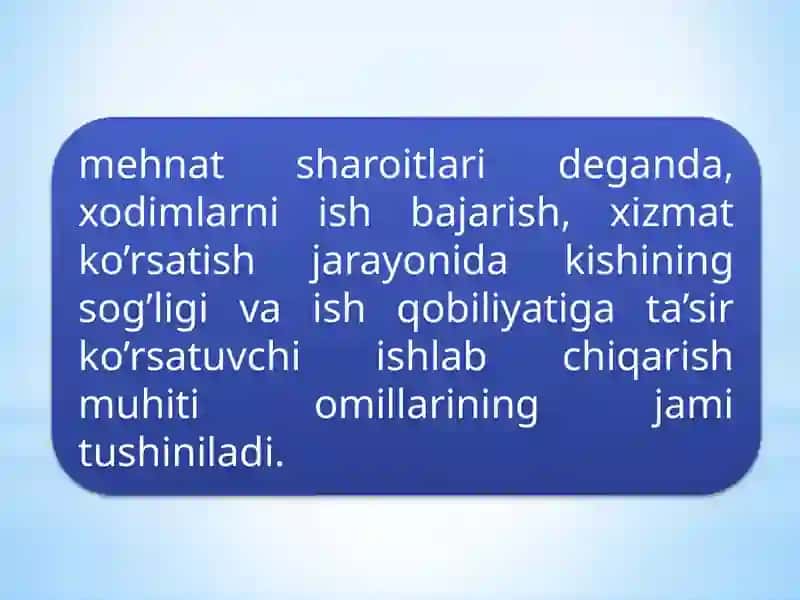 Mehnat sharoitlari va ishlab chiqarish madaniyati 2