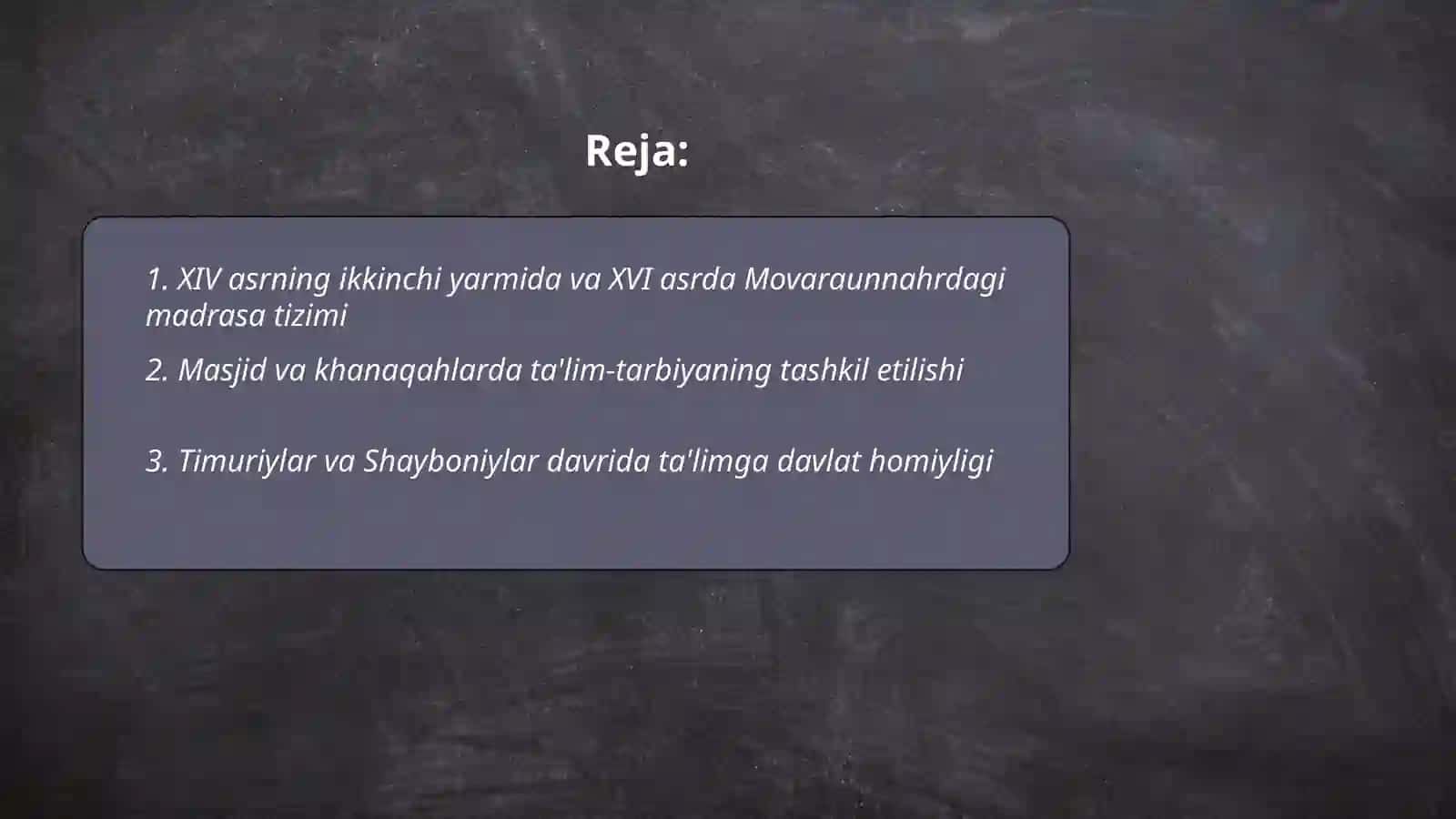 XIV asrning ikkinchi yarmi va XVI asrda Movaraunnahrda ta'lim-tarbiya 2