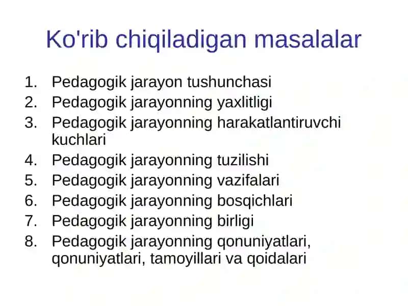 Ta'lim pedagogik jarayon sifatida 2