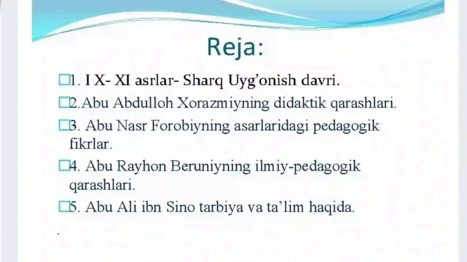 Sharq uyg‘onish davrida pedagogik fikrlarning rivojlanishi. Sharq uyg‘onish davrida ta‘limiy-axloqiy fikrlarning rivoji. 2