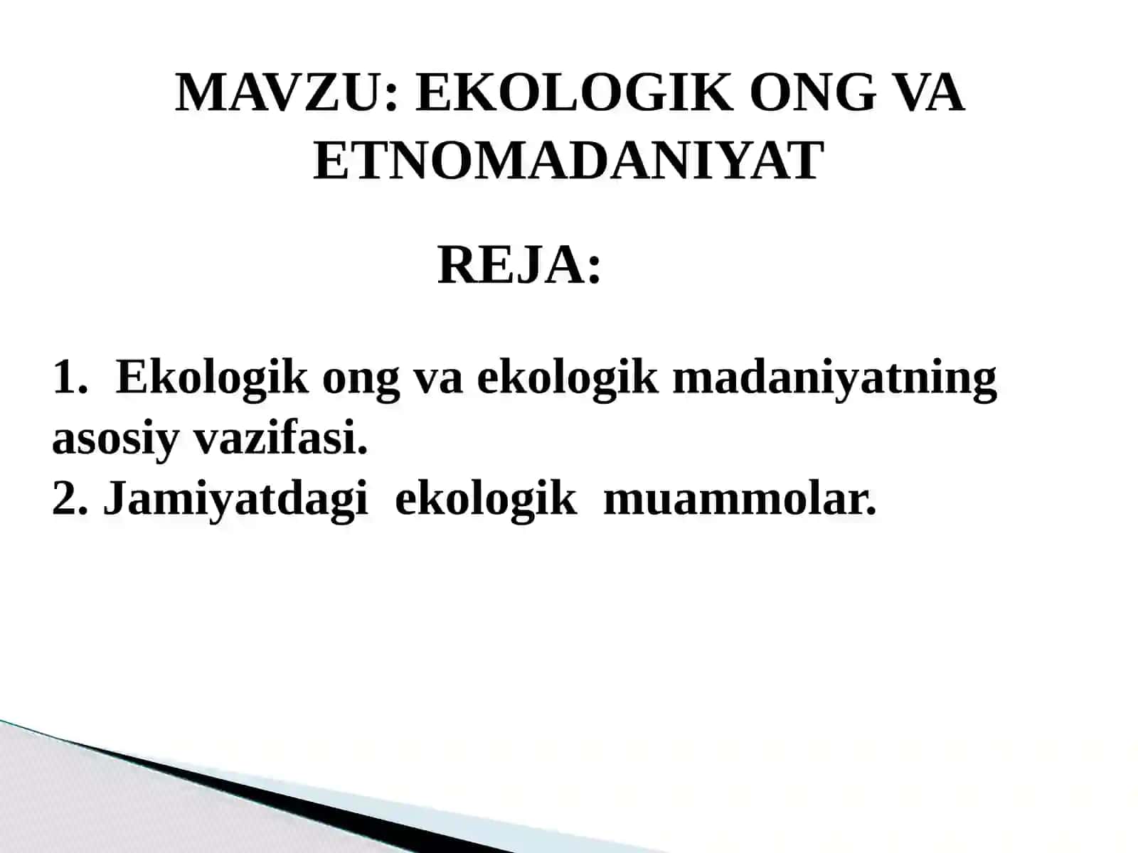 EKOLOGIK ONG VA ETNOMADANIYAT 2