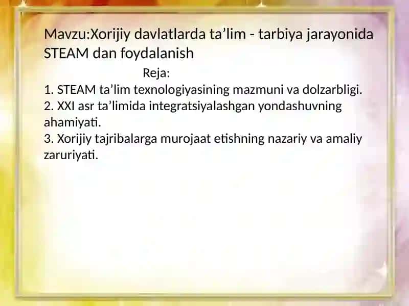 STEAM texnologiyalari fanidantayyorlangantaqdimoti 2