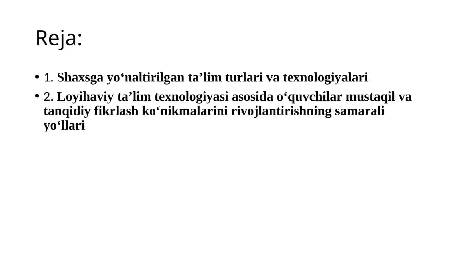 Shaxsga yo‘naltirilgan ta’lim turlari va texnologiyalari 2