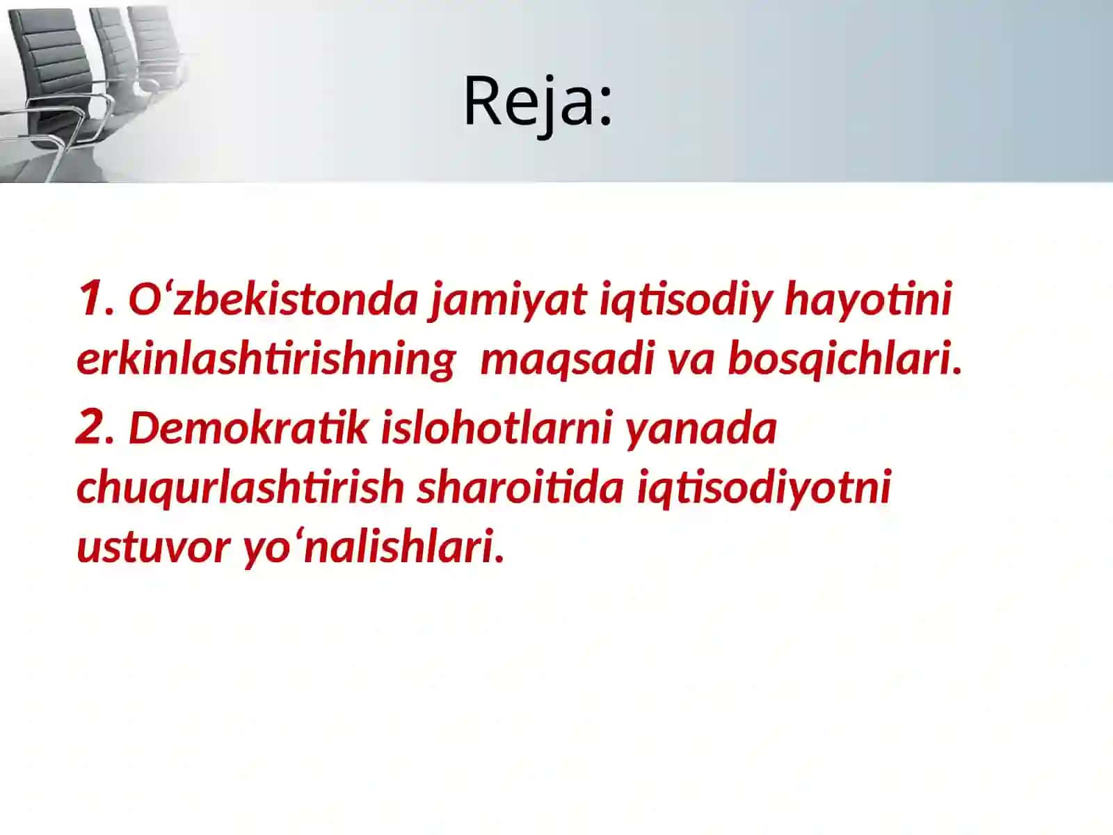 O‘zbekistonda islohatlarni chuqurlashtirish va iqtisodiyotni erkinlashtirishning asosiy yo’nalishlari 2