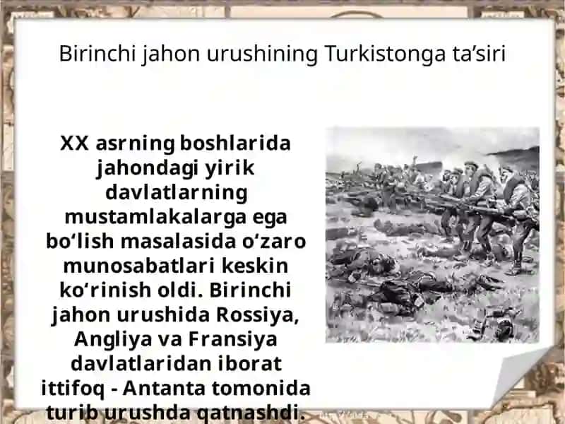 Birinchi jahon urushi yillarida Turkiston o‘lkasida ijtimoiy-iqtisodiy va siyosiy hayot. Turkiston o‘lkasida 1916-yilgi milliy-ozodlik harakatlari. Turkiston o‘lkasida jadidchilik harakati. 2