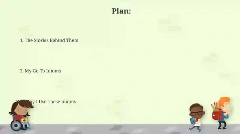 Idioms I use in everyday life 2