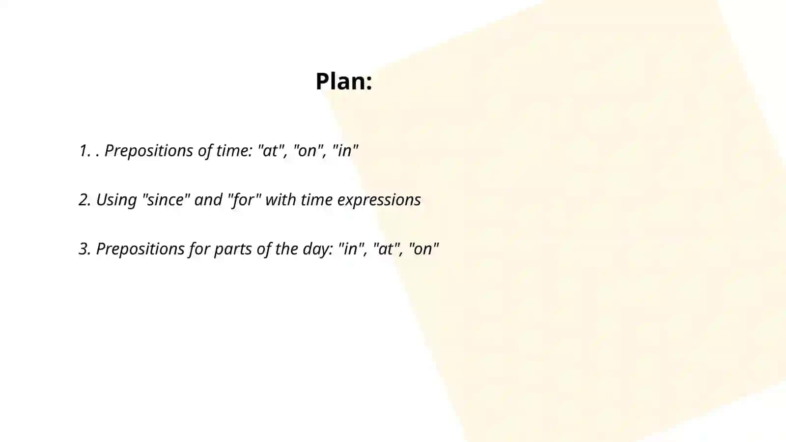 Prepositions and time expressions 2