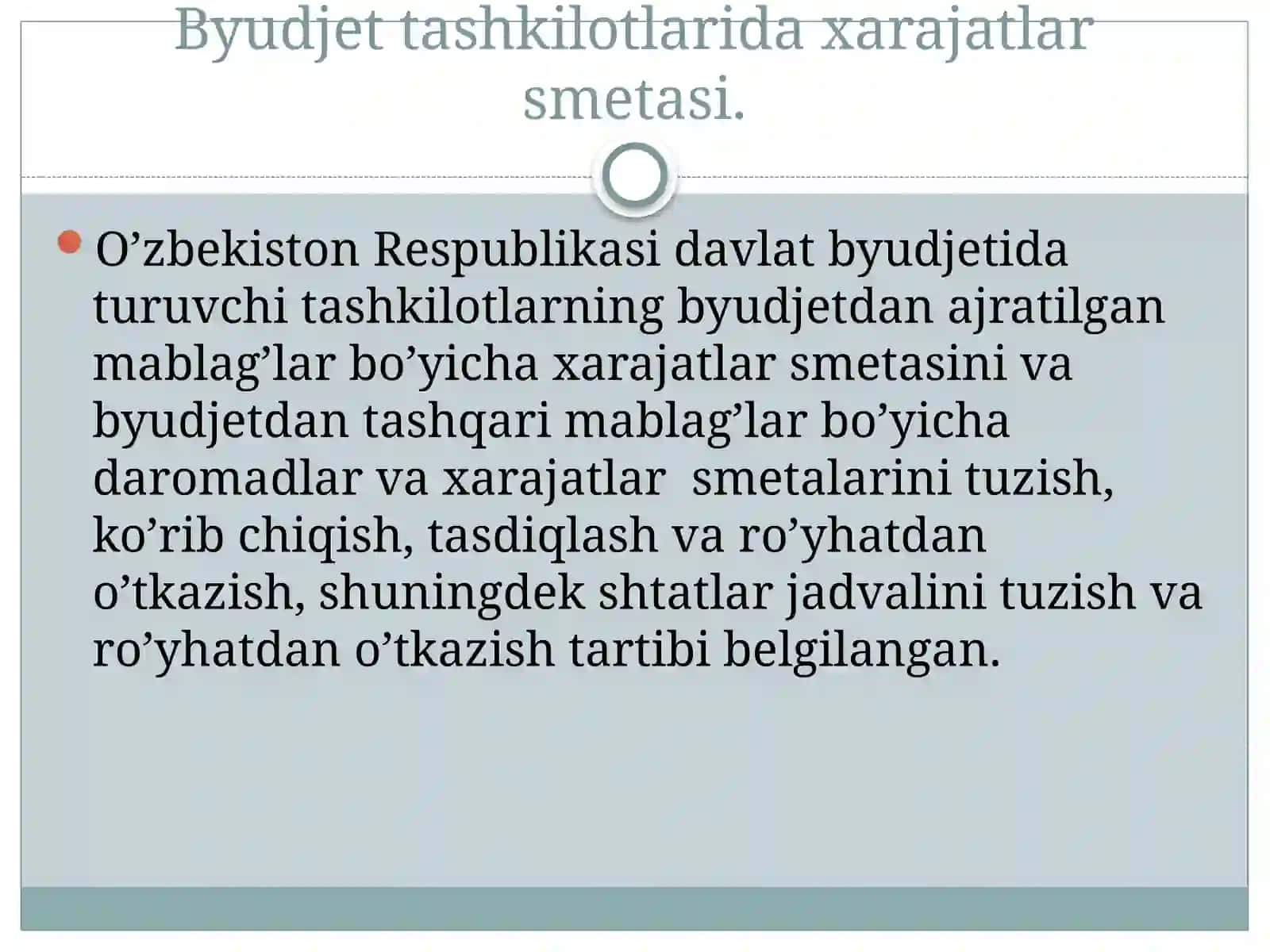Byudjet tashkilotlarida smetalar hamda shtatlar jadvalini tuzish, tasdiqlash va taqdim etish tartibi 2