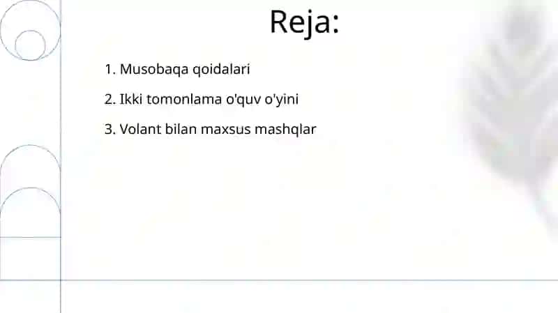 Volan bilan maxsus mashqlar. Musobaqa qoidalari.Ikki tomonlama o'quv o'yini 2