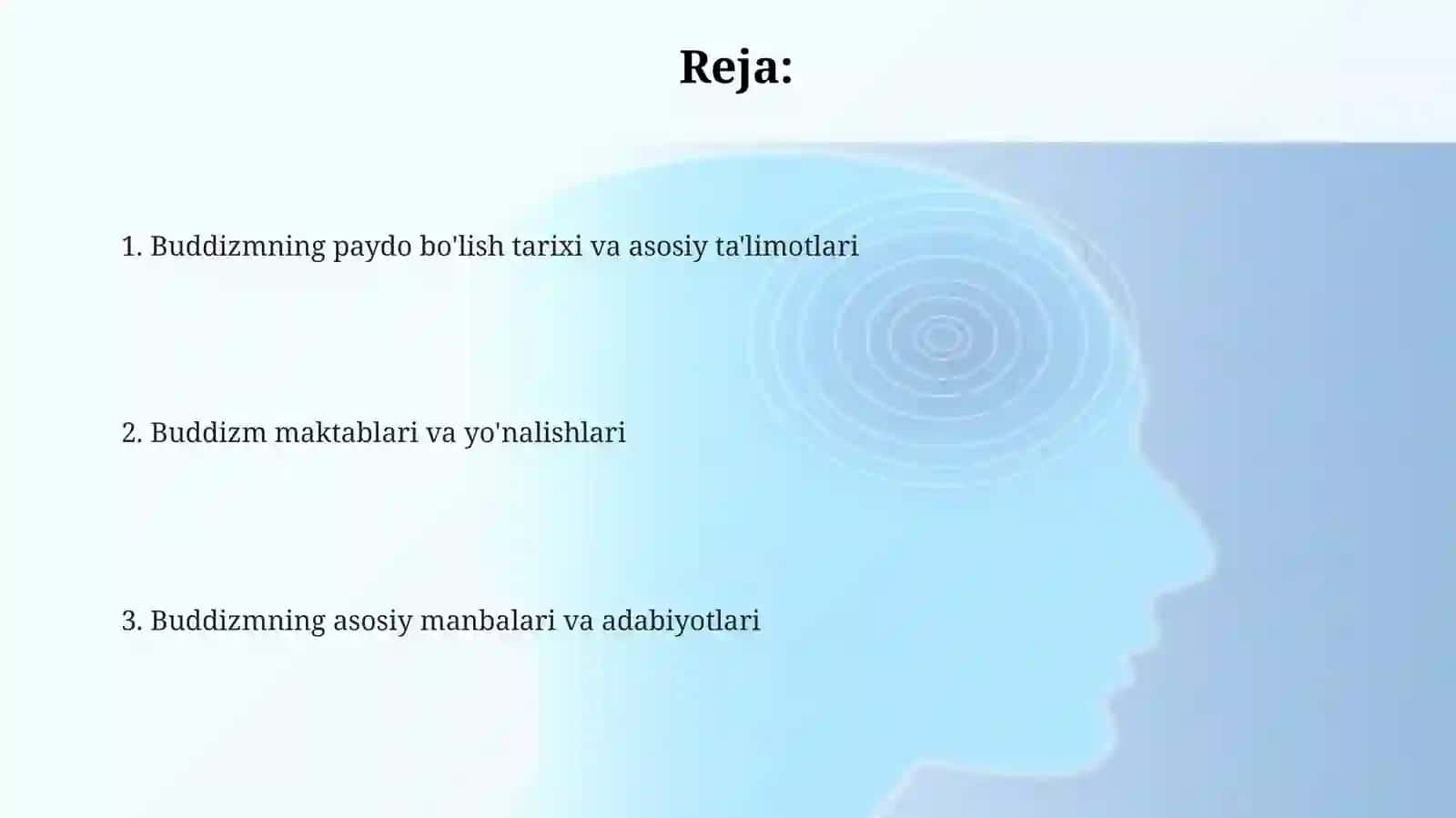 Buddaviylik dininig paydo bo’lishi tarixi, asosiy talimotlari, oqimlari va manbalari 2