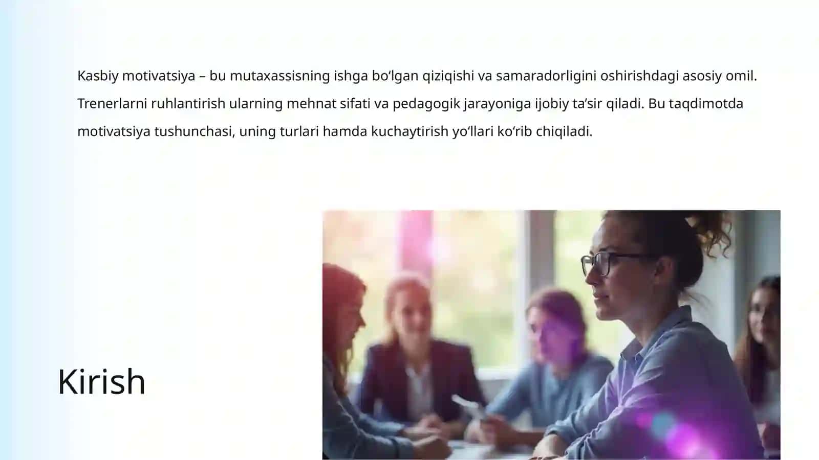 Trainerning kasbiy motivatsiyasini oshirish hamda psixologik-pedagogik muamolaryuzasidan amaliy maslahatlar 2