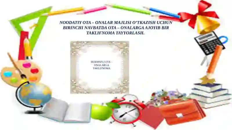 “NOODATIY OTA – ONALAR MAJLISI O’TKAZISH” MAVZUSIDA TAYYORLAGAN TAQDIMOTI 2