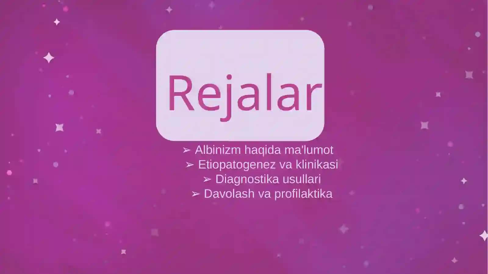 ALBINIZM ETIOPATOGENEZI. KLINIKASI. DIAGNOSTIKASI. DAVOLASH VA PROFILAKTIKASI 2