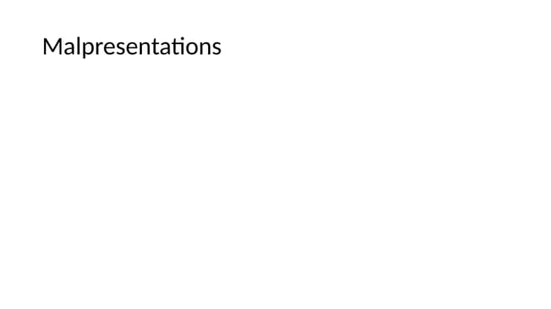 Malpresentations 2