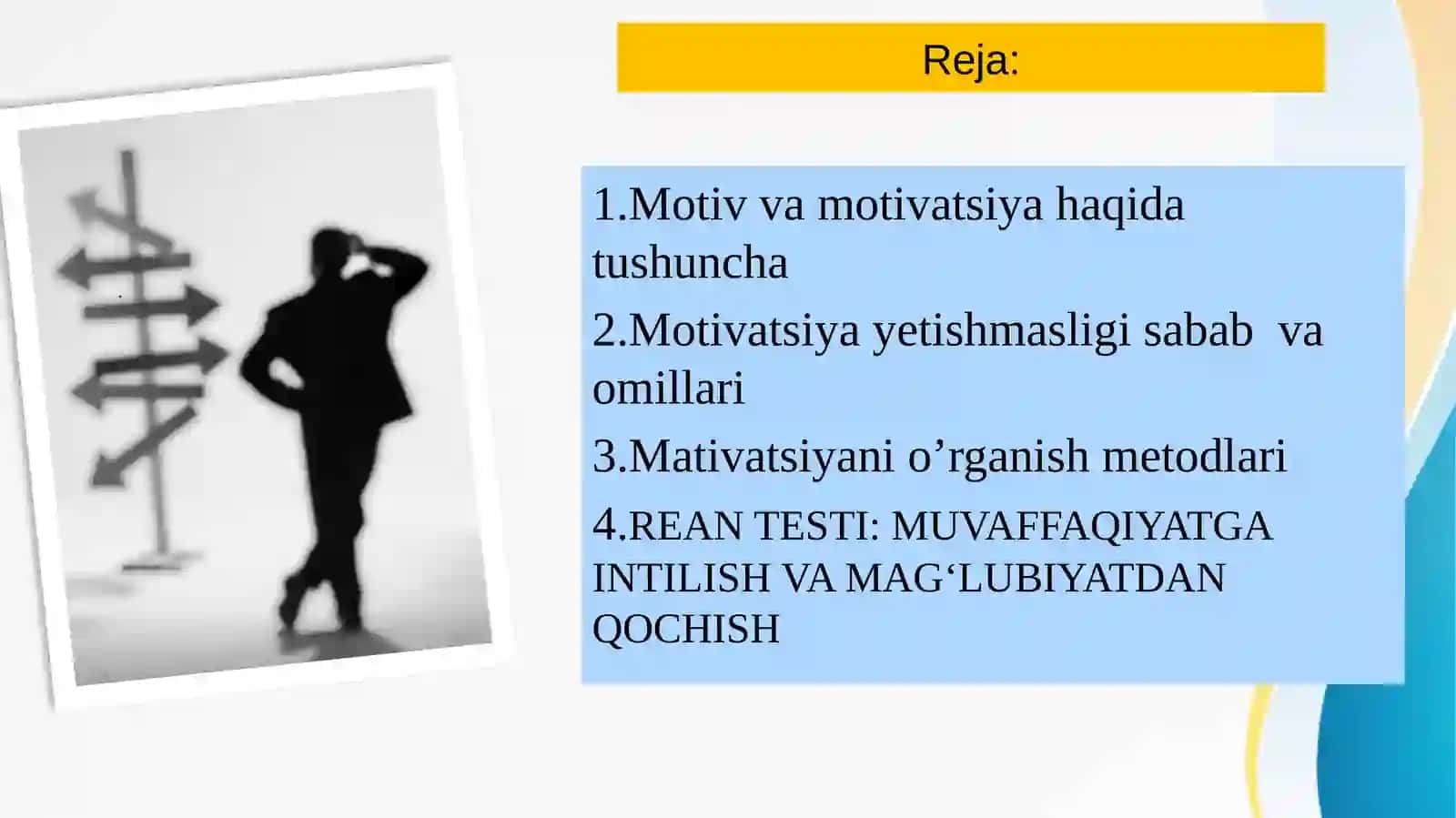 Motiv va motivatsiya xaqida umumiy tushuncha, uning o‘rganish metodlari 2