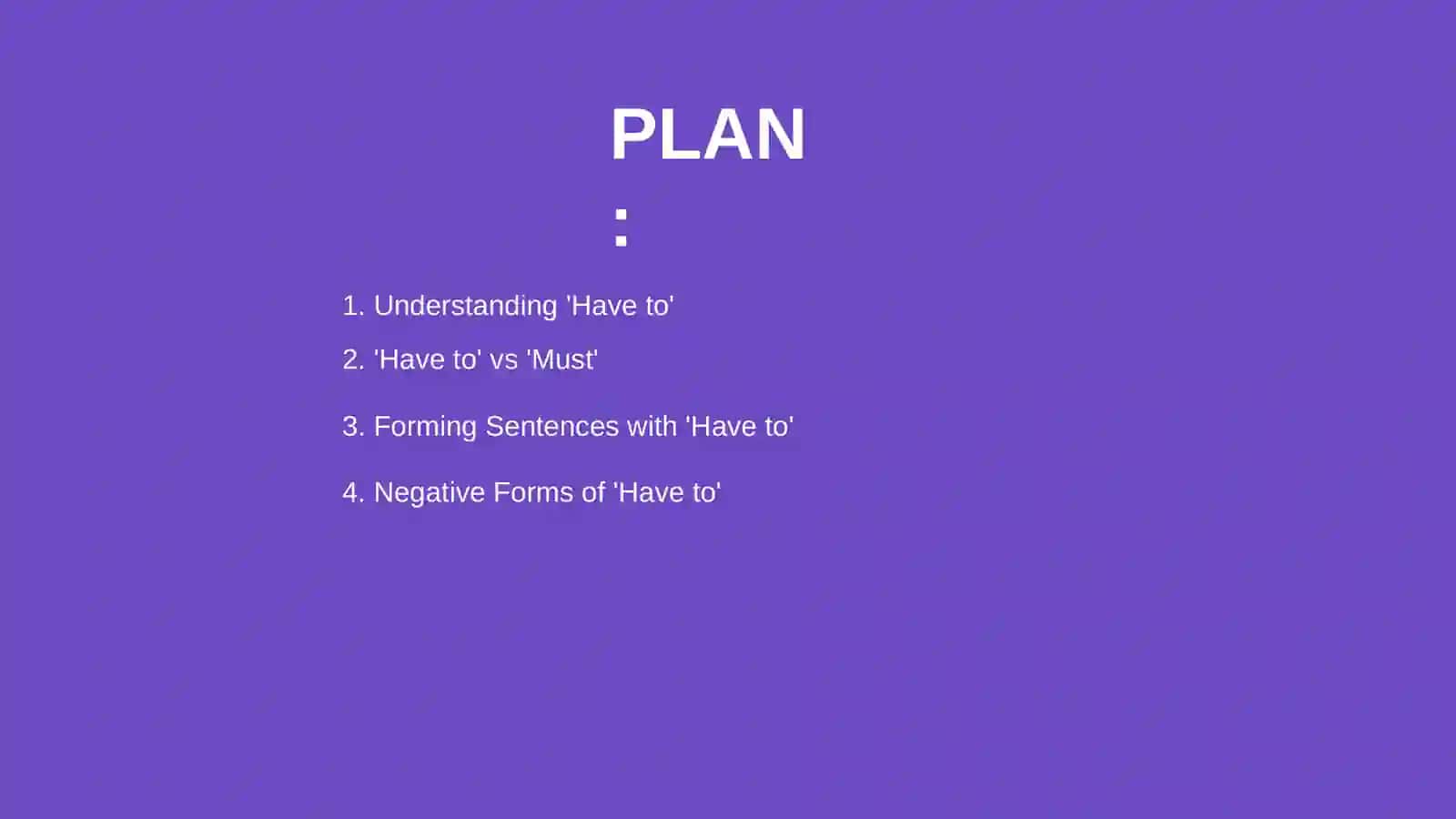 Understanding 'Have to' 2