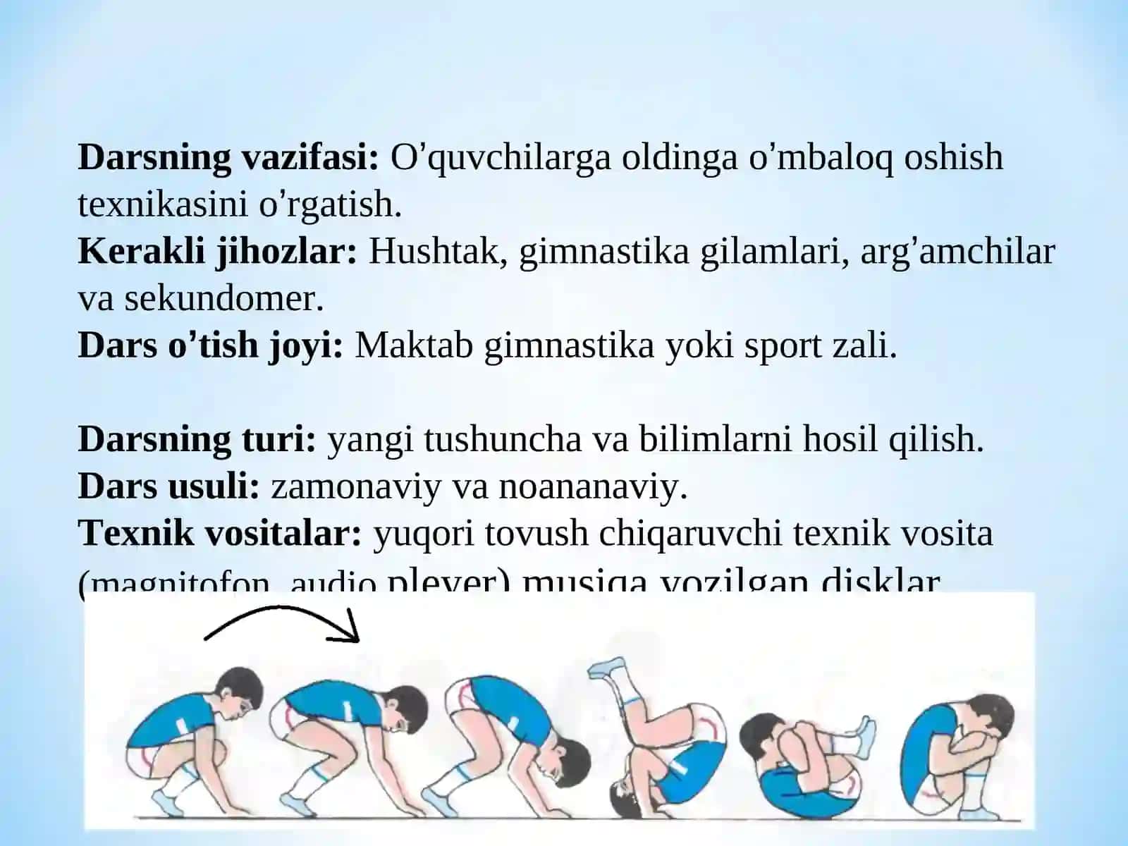 Hojimatova Feruzaning "Jismoniy tarbiya fanidan, Oldinga o’mbaloq oshish" mavzusi 2