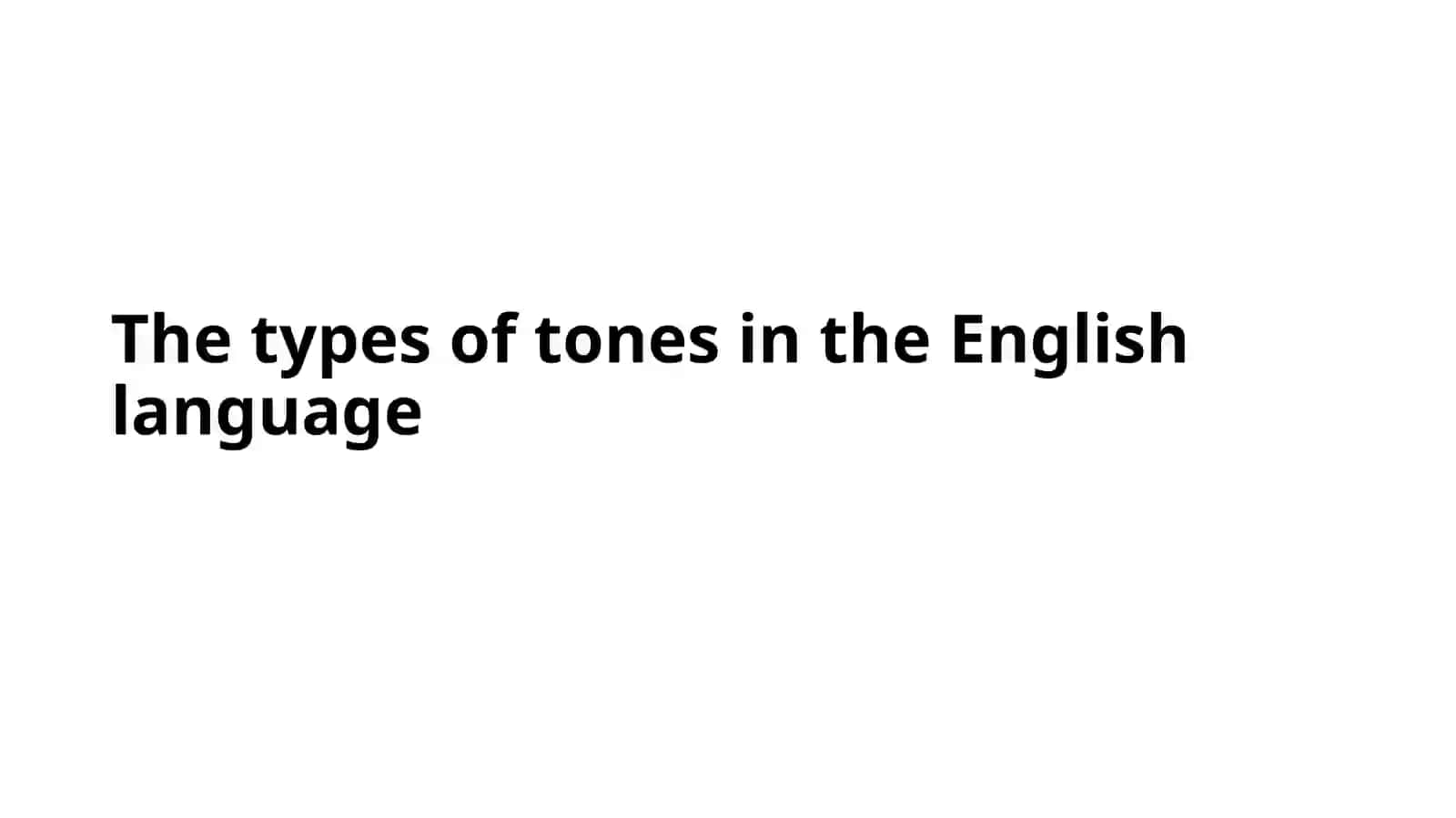 The types of tones in the English language 2