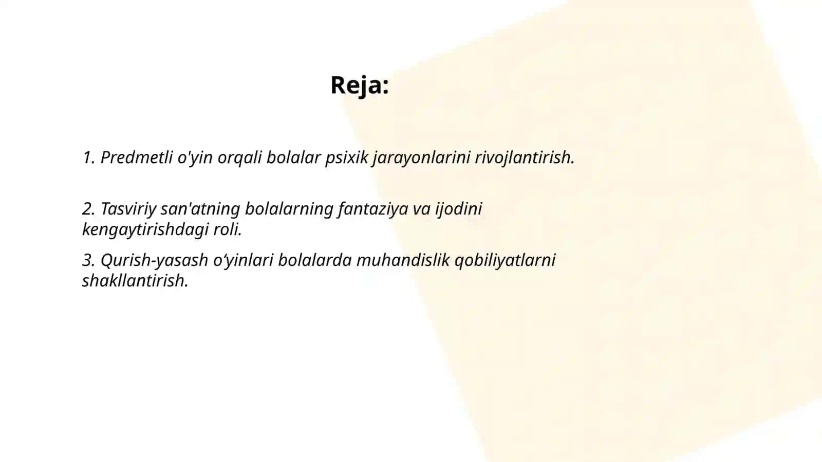 Predmetli o'yin,tasviriy san'at,qurish-yasash va barcha psixik jarayonlarni rivojlantirishning asosi 2