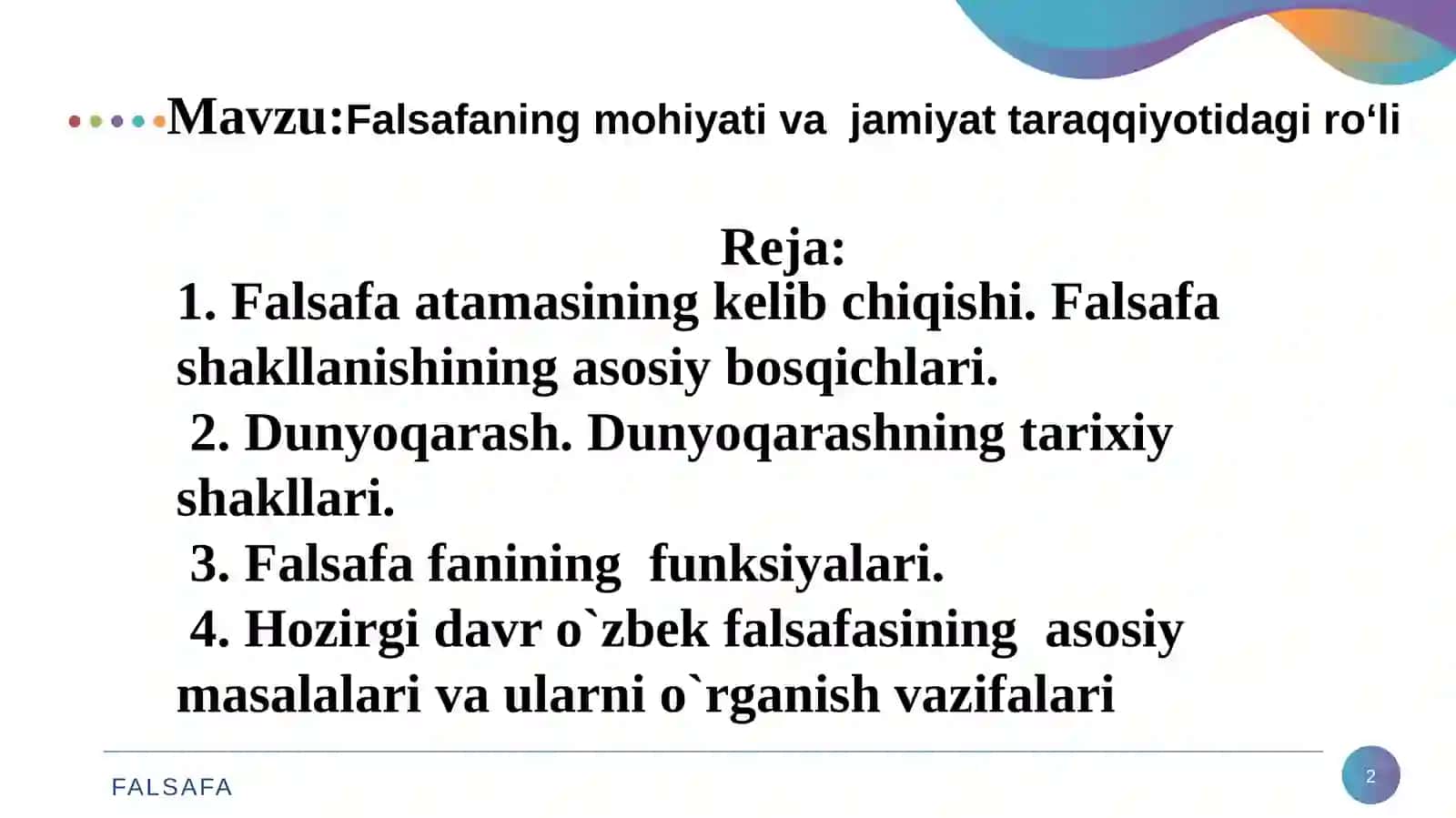 Falsafa fanining mohiyati va jamiyat taraqqiyotidagi ro‘li 2