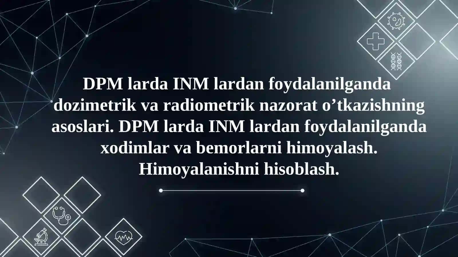 DPM larda INM lardan foydalanilganda xodimlar va bemorlarni himoyalash. 2