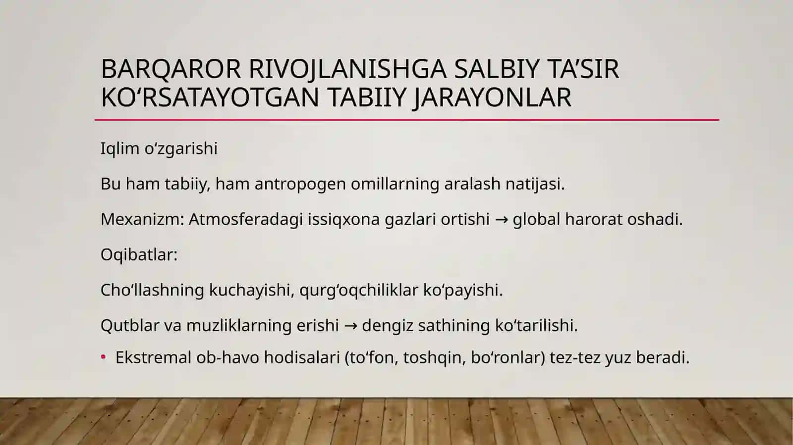 Barqaror rivojlanishga salbiy ta’sir ko‘rsatayotgan tabiiy jarayonlar 2