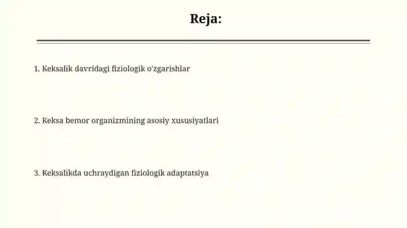 Keksa bemor keksa organizmning fiziologik xususiyatlari 2