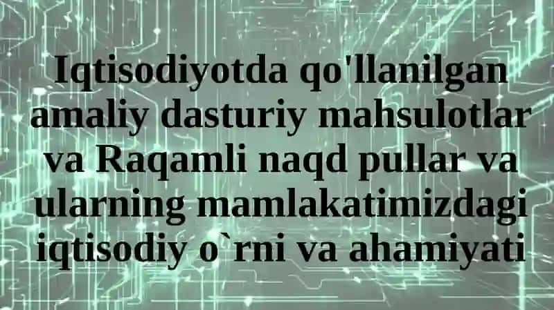 Iqtisodiyotda axborot kommunikatsion texnalogiyalar va tizimi 2