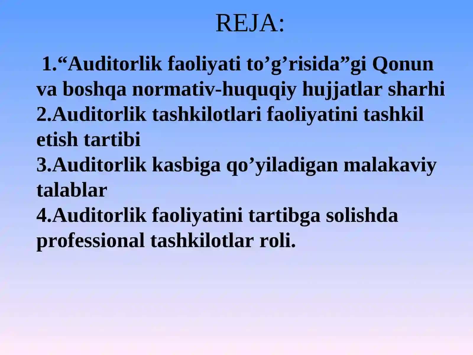 O’ZBEKISTON RESPUBLIKASIDA AUDITORLIK FAOLIYATINING HUQUQIY ASOSLARI” MAVZUSI BO’YICHA TAQDIMOT 2