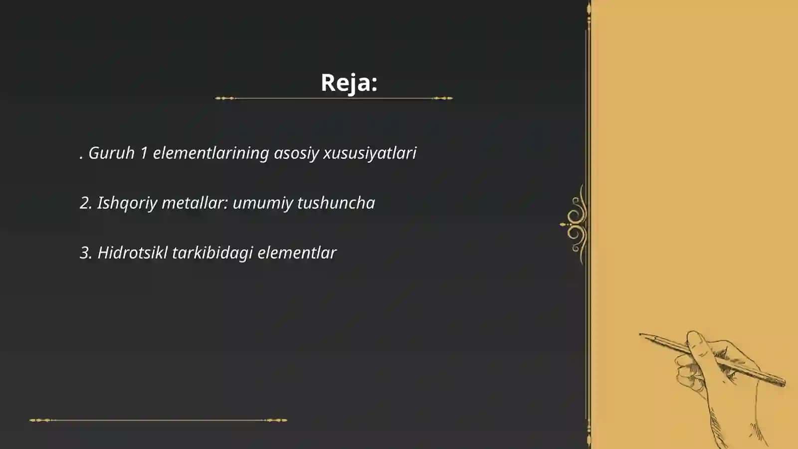 1-guruh elementlariga vodorod va ishqoriy metallar kiradi 2