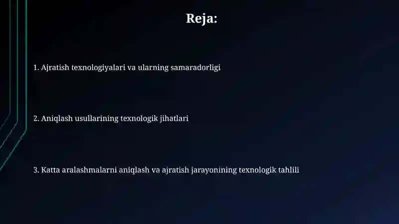 Katta aralashmalarni aniqlash va ajratish jarayonining texnologik tahlili 2