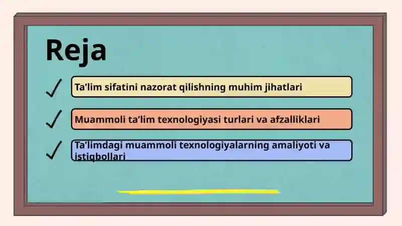 Ta`lim sifatini nazorat qilish va uning turlari. Muammoli ta`lim turlari texnologiyasi mohiyati va turlari 2