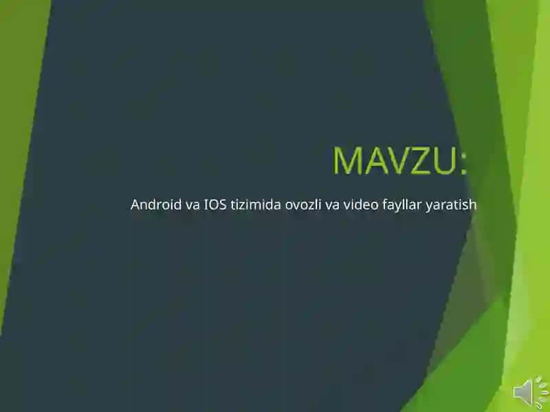 Android va IOS tizimida ovozli va video fayllar yaratish 2