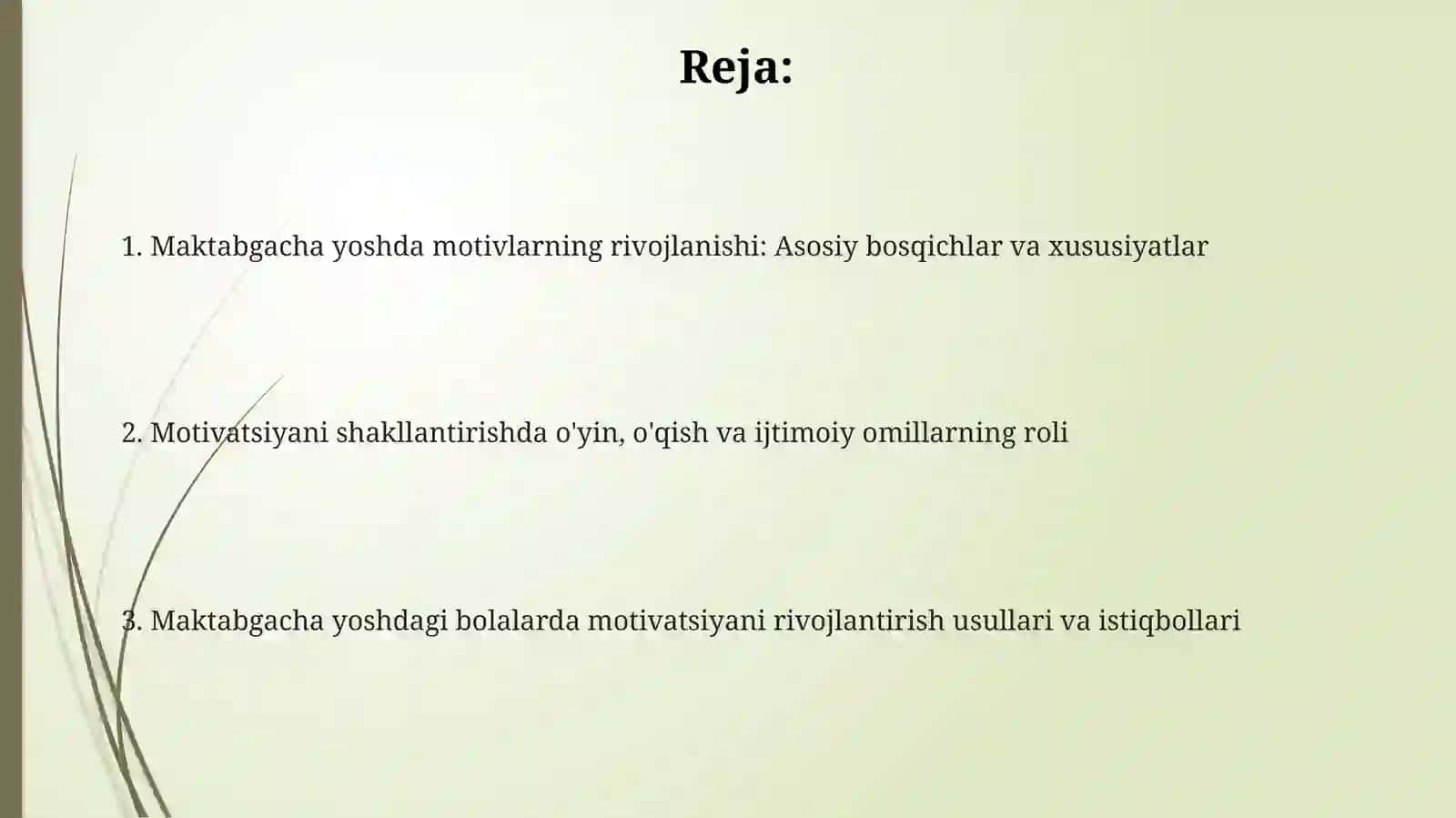 Maktabgacha tarbiya yoshida motivlarning paydo bo'lishi 2