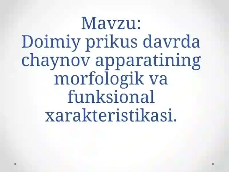 Doimiy prikus davrda chaynov apparatining morfologik va funksional xarakteristikasi. 2