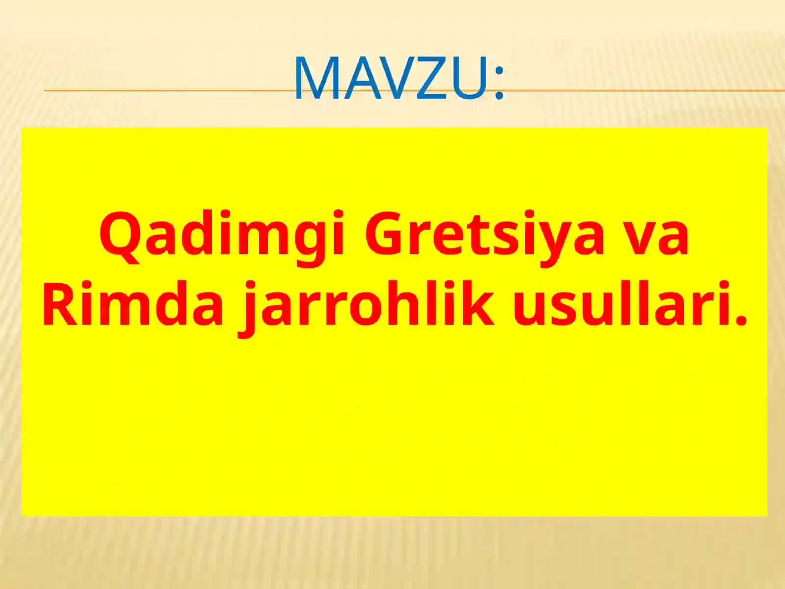 Qadimgi Gretsiya va Rim davrlik usullari 2