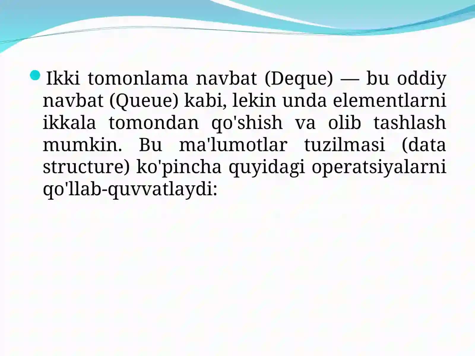 Ikki tomonlama navbat (Deque).  Ikki tomonlama navbat – oddiy navbatdan farqi 2