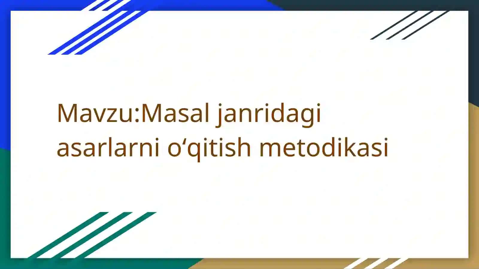 Masal janridagi asarlarni oʻqitish metodikasi 2