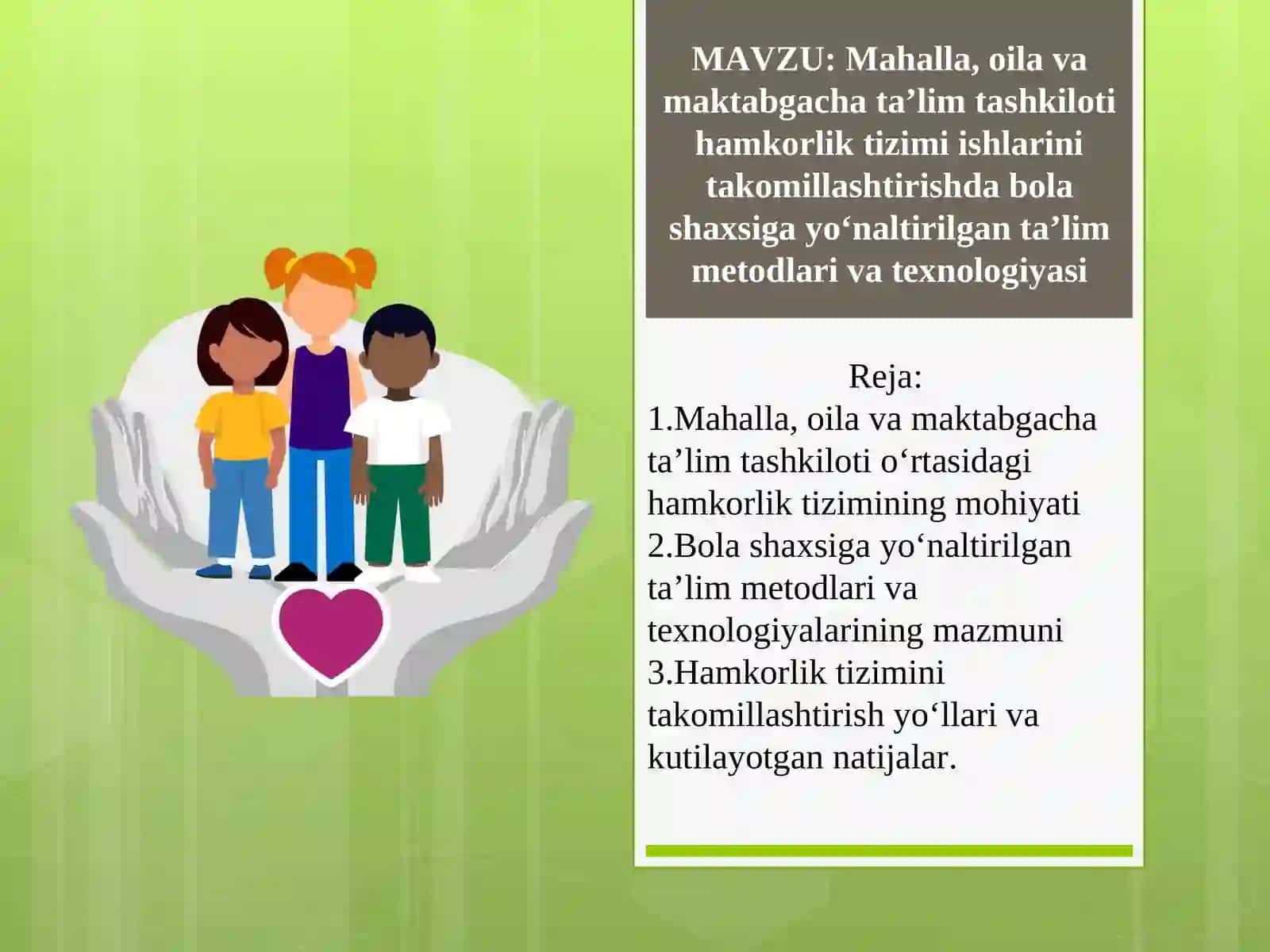 Mahalla, oila va maktabgacha ta'lim tashkiloti hamkorlik tizimi ishlarini takomillashtirishda bola shaxsiga yo'naltirilgan ta'lim metodlari va texnologiyasi - 24 sahifa 2