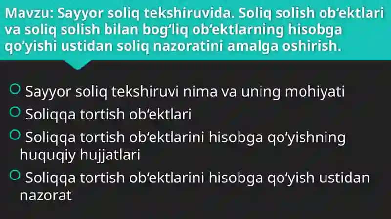 Sayyor soliq tekshiruvida Soliq solish ob‘ektlari va soliq solish 2