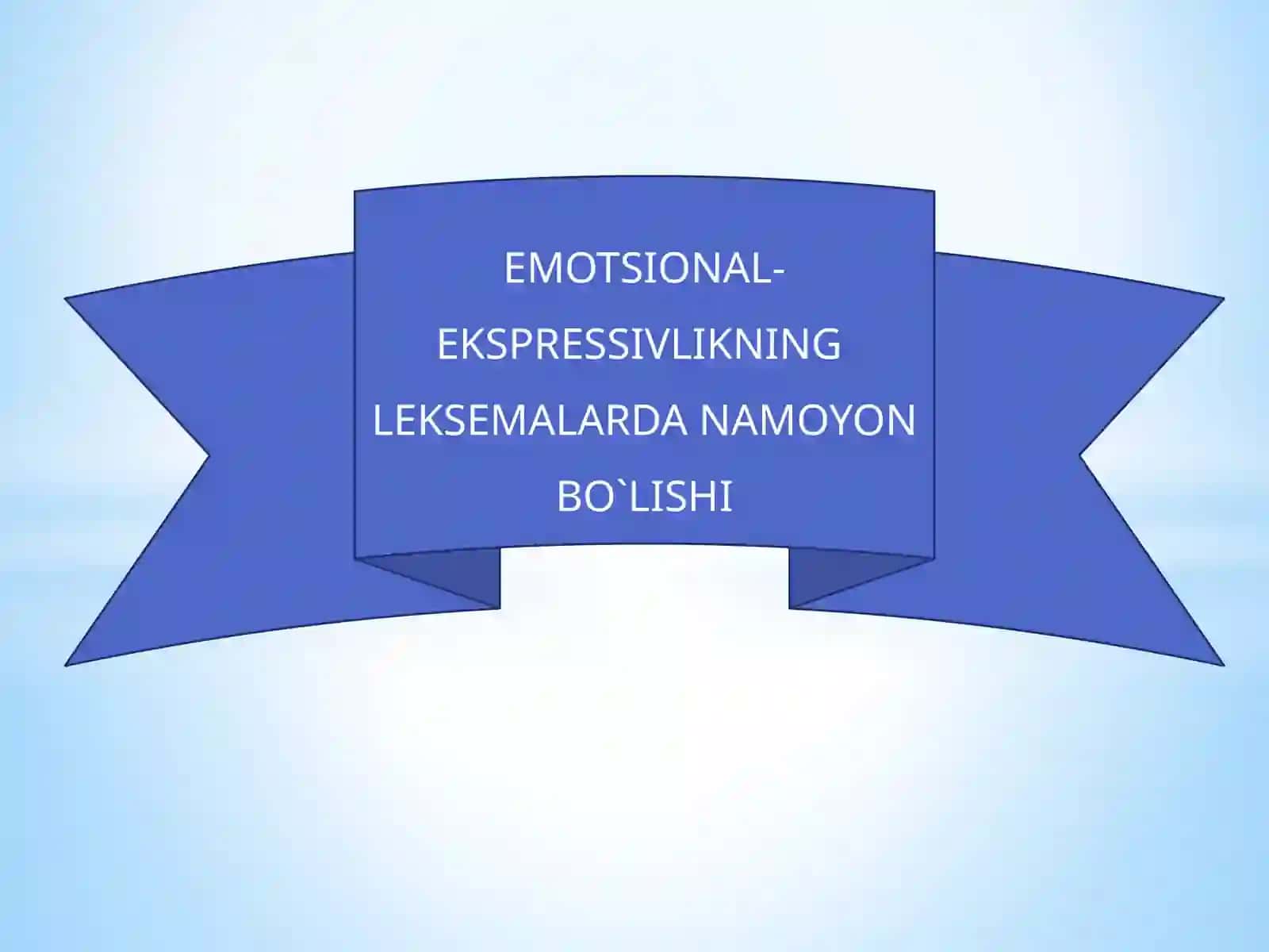 Ona tili va adabiyot fanida Emotsional-ekspressivlikning leksemalarda namoyon bo`lishi 2