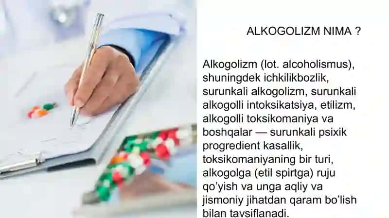 ALKOGOLIZM — ETIOLOGIYASI, BOSQICHLARI, ZARARLARI, TASHXISLASH, ICHKILIKBOZLIKNI DAVOLASH 2