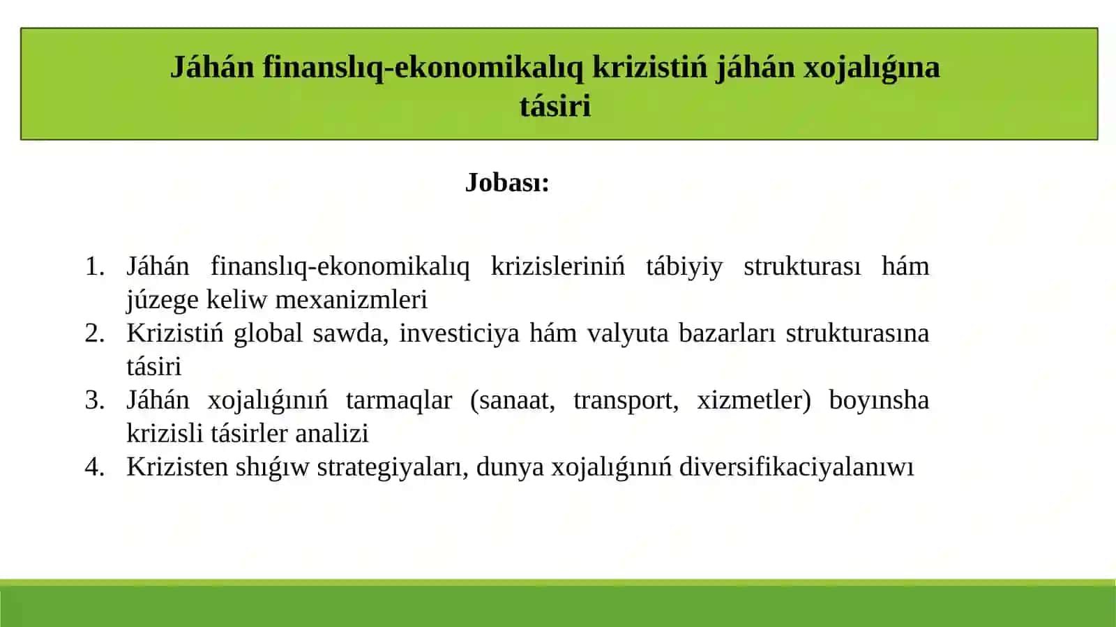 Jáhán finanslıq-ekonomikalıq krizistiń jáhán xojalıǵına tásiri 2