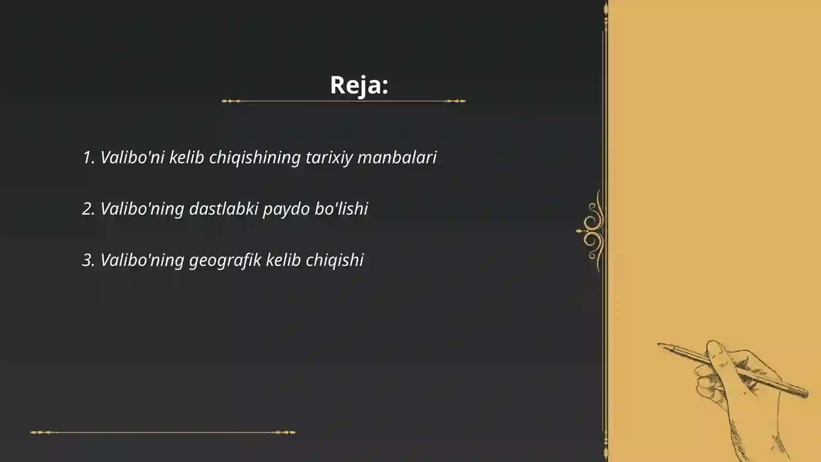 Valibo'ni kelib chiqish tarixi 2