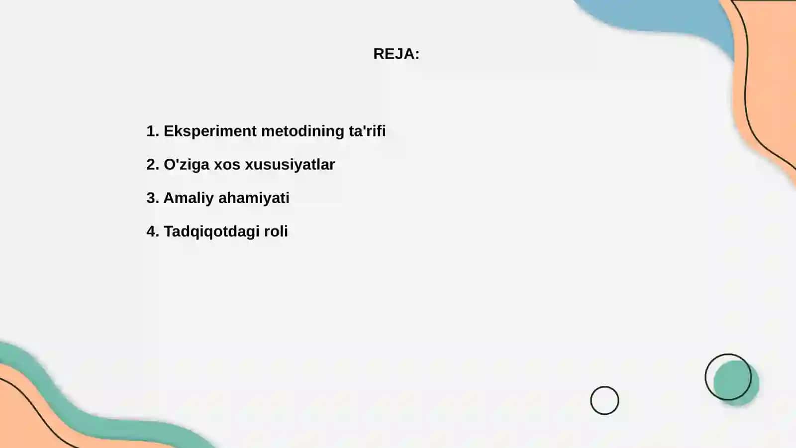 Eksperiment metodining oʻziga xosligi 2