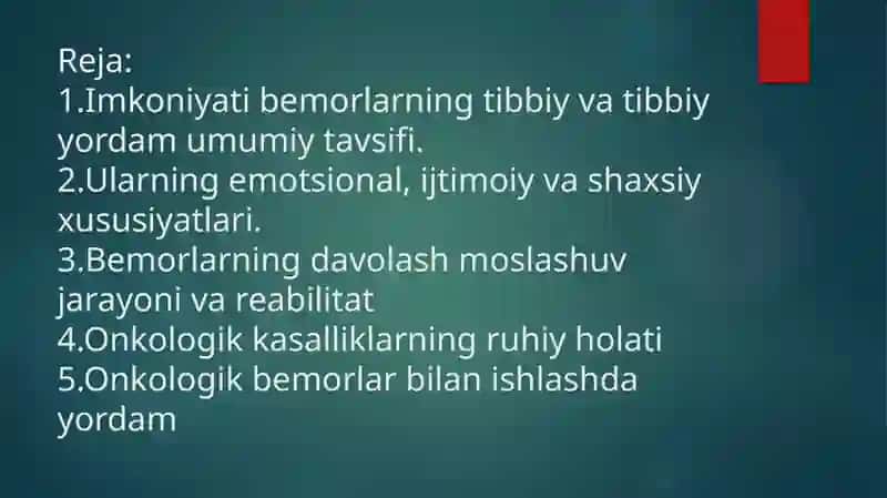 Imkoniyati cheklangan bemorlarning psixologik xususiyatlari. Onkologik bemorlarning psixologik xususiyatlarining o‘ziga xosligi 2