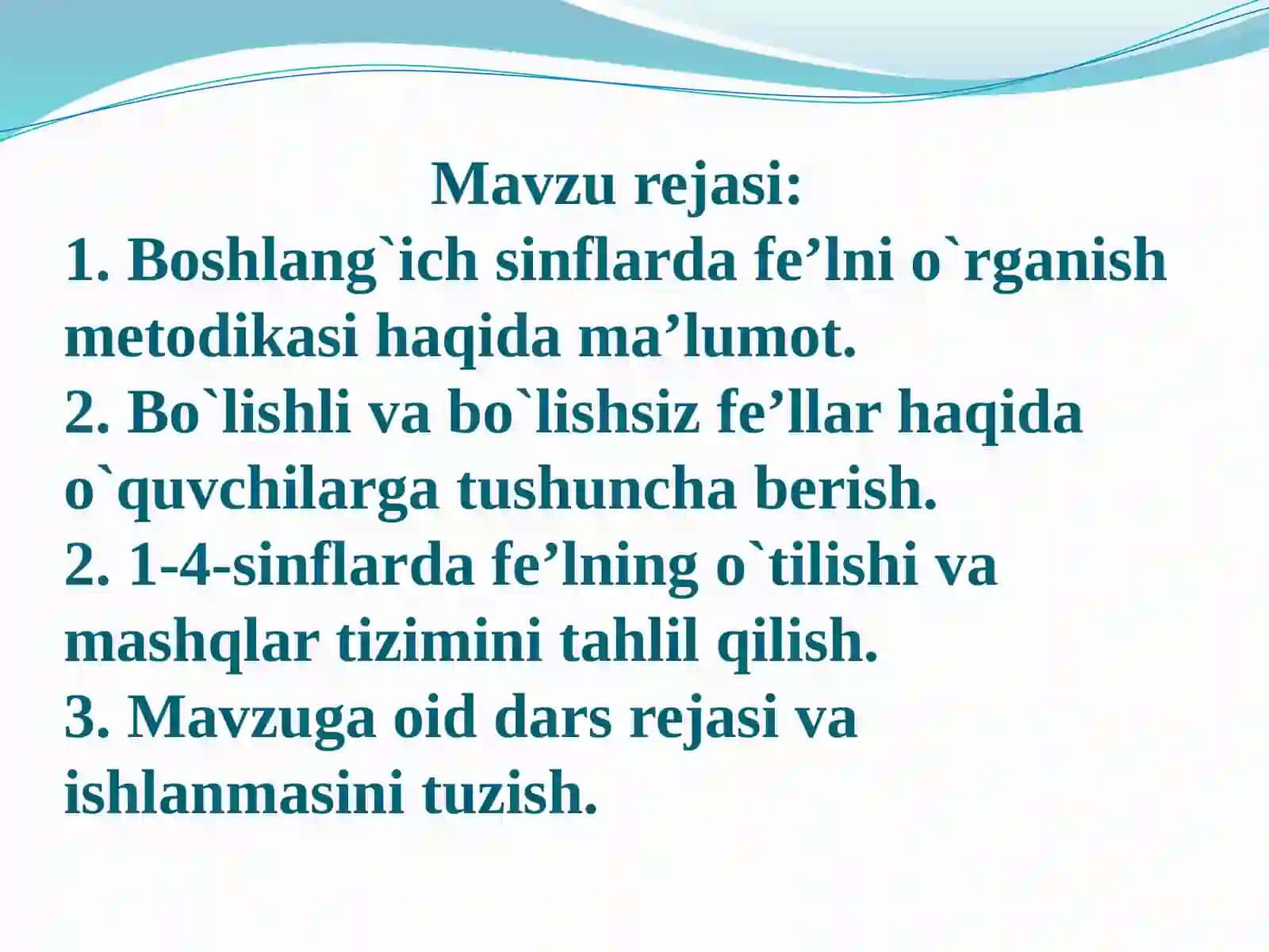 Fe’lni o`rganish dars rejasi va ishlanmasini tuzish 2
