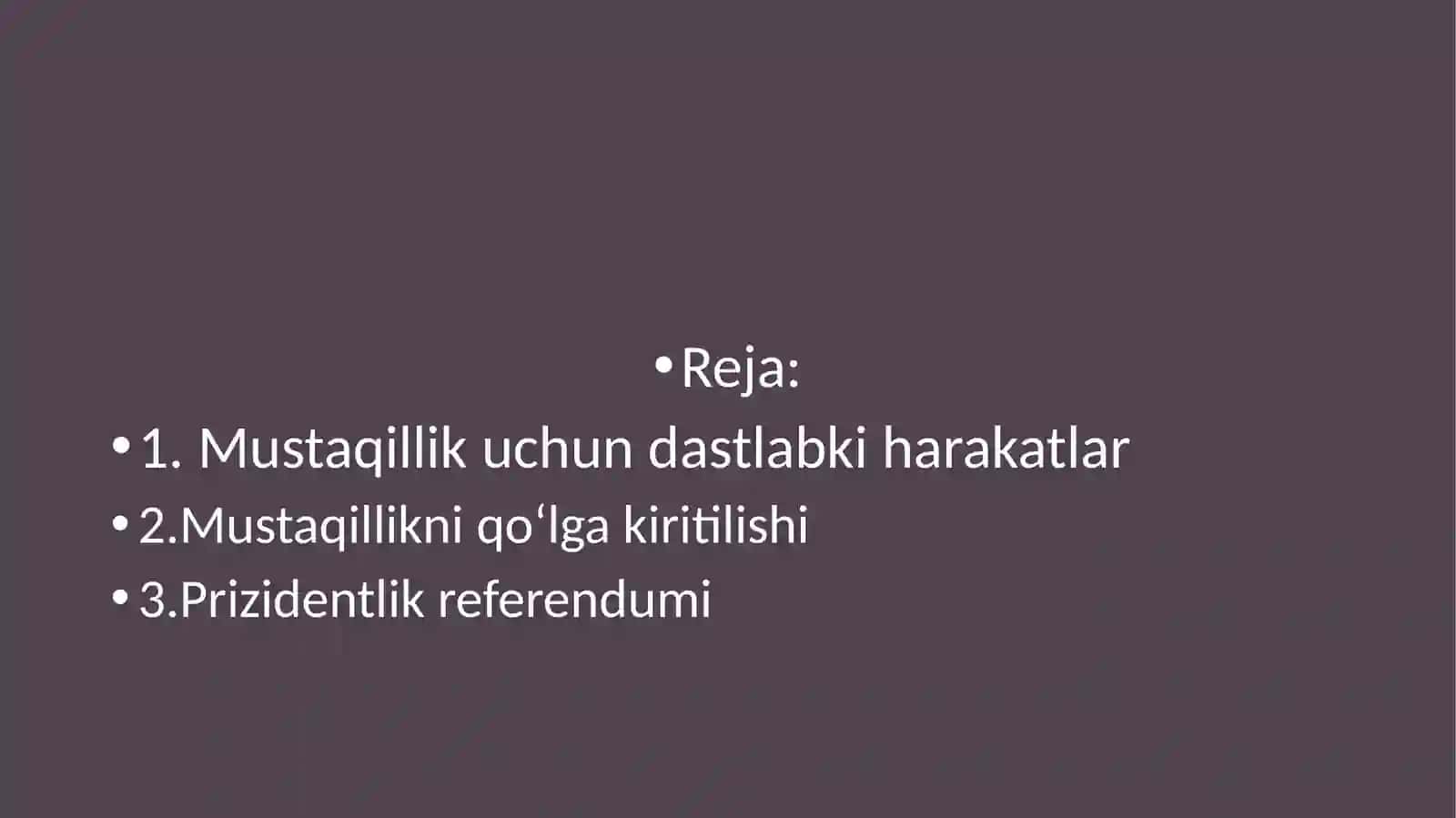 Davlat mustaqilligining qoʻlga kiritilishi va uning tarixiy ahamiyati 2
